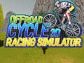 Joc Simulator de Curse cu Biciclete Offroad 3D on-line
