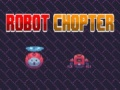 Joc Robot Chopter on-line