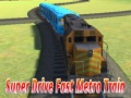 Joc Super Tren Metrou Rapid on-line