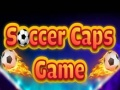 Joc Jocul Capacelor de Fotbal on-line