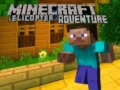 Joc Aventura cu elicopterul în Minecraft on-line