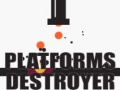 Joc Distrugător de Platforme on-line