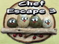 Joc Evadarea Chef-ului 3 on-line