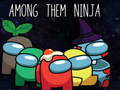 Joc Printre Ei Ninja on-line