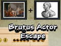 Joc Evadarea Actorului Brutus on-line
