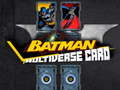 Joc Carte Multivers Batman on-line