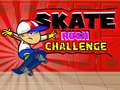 Joc Provocarea Skate Rush on-line