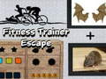 Joc Evadarea antrenorului de fitness on-line