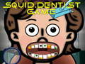 Joc Jocul Dentistului Calamar on-line