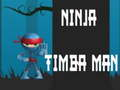 Joc Ninja Timba Om on-line