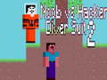 Joc Noob vs Hacker: Costum de Scufundare 2 on-line