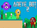 Joc Bot Aneye 2 on-line
