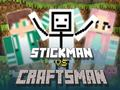 Joc Stickman vs Meșteșugar on-line
