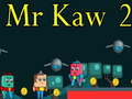 Joc Domnul Kaw 2 on-line