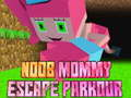 Joc Fuga Mamei Noob Parkour on-line