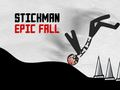 Joc Căderea Epică a Stickman-ului on-line