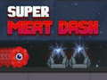 Joc Super Dash de Carne on-line