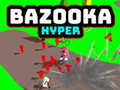Joc Bazooka Hyper on-line