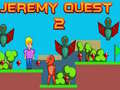 Joc Jeremy Quest 2 on-line