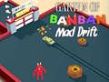 Joc Garten of BanBan: Drift Nebun on-line