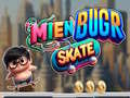 Joc Mien Bugr Skate on-line
