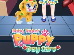 Joc Grădinița pentru Căței Baby Taylor on-line