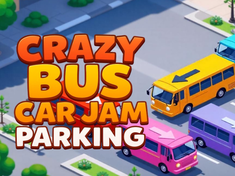 Joc Parcare nebună cu blocaj auto cu autobuze on-line